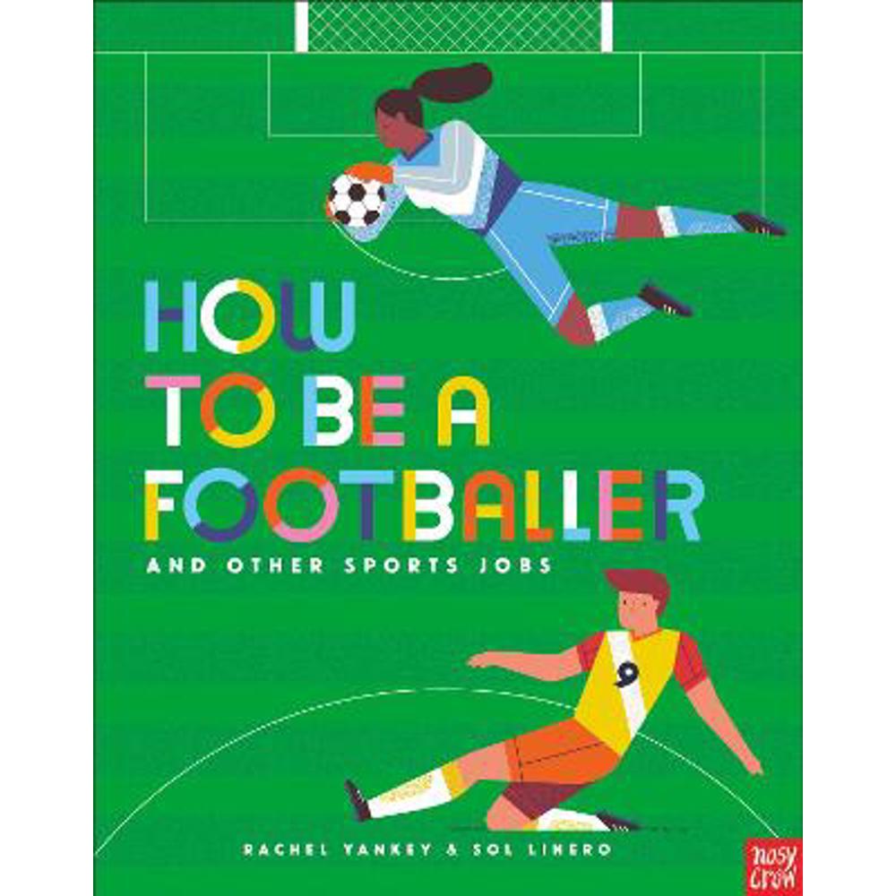 How to Be a Footballer and Other Sports Jobs (Paperback) - Sol Linero